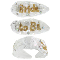 "BRIDE TO BE" JEWEL EMBELLISHED TOP KNOTTED HEADBAND