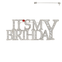 DECORATIVE IT'S MY BIRTHDAY BROOCH PIN